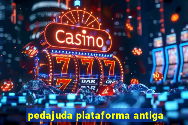 pedajuda plataforma antiga